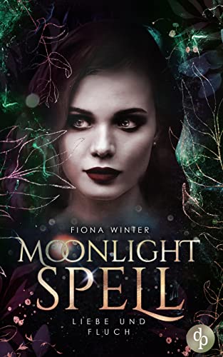 Liebe und Fluch (Moonlight Spell #2)