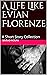 A Life Like Evian Florenze: A Short Story Collection