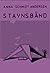Stavnsbånd by Anna Schmidt Andersen