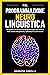 PNL: Programmazione Neuro Linguistica - Le migliori tecniche pratiche di Psicologia per entrare nella mente delle persone, influenzarle e convincerle (Comunicazione Efficace) (Italian Edition)