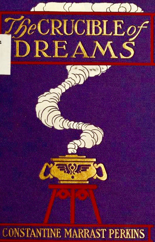 The Crucible of Dreams (Hardcover)