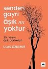 Senden Gayrı Âşık...