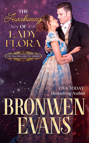 The Awakening of Lady Flora (The Bachelorette, #0.5)
