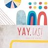 Yay, Us!: Made for You By . . . (Fill-in-the-Blanks)
