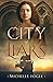 City of Liars by Michelle Fogle
