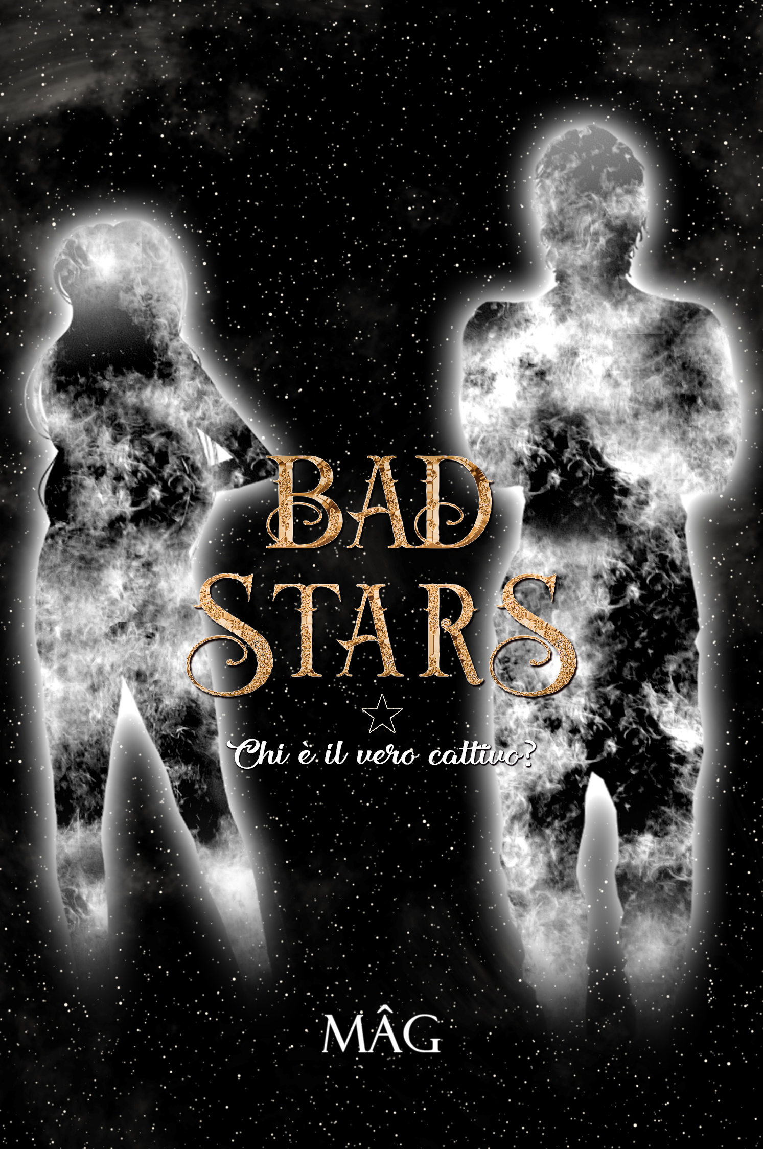 BAD STARS 1 - Chi è il vero cattivo? (Kindle Edition)