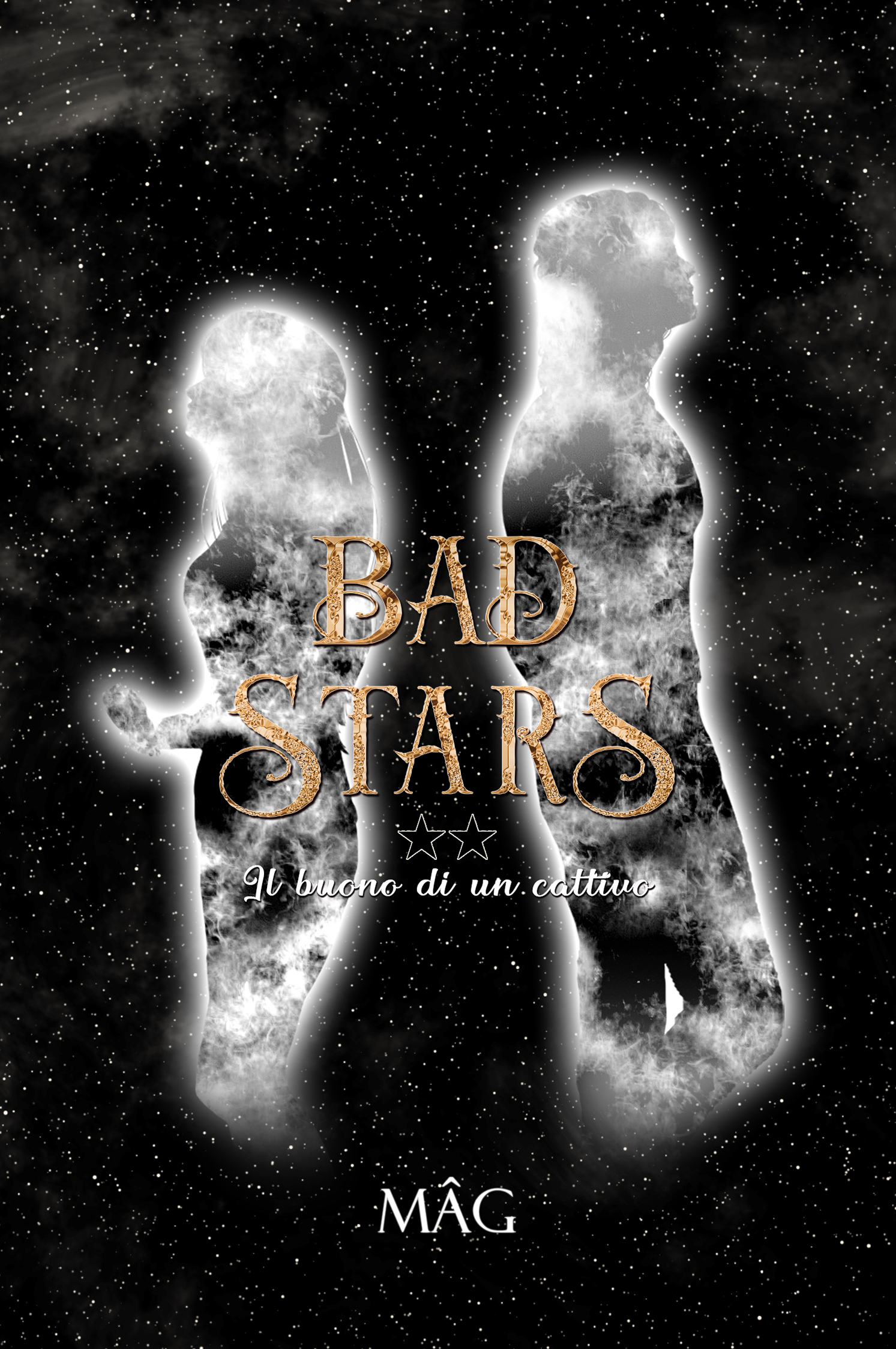 BAD STARS 2 - Il buono di un cattivo