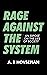Rage Against The System: An Exposé On The Lies Of Society
