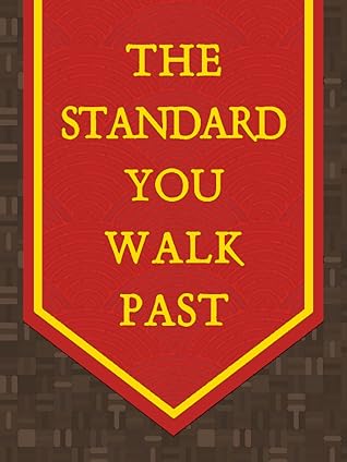 The Standard You Walk Past