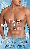 Fudge and the Fir...