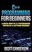 C++ Programming for Beginners: A Simple Start To C++ Programming Written By A Software Engineer