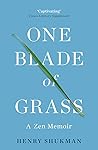 One Blade of Gras...