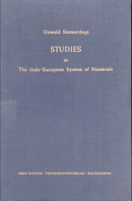 Studies in the Indo-European System of Numerals