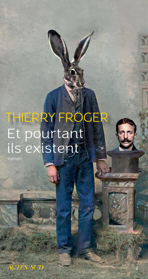 Et pourtant ils existent (Hardcover)