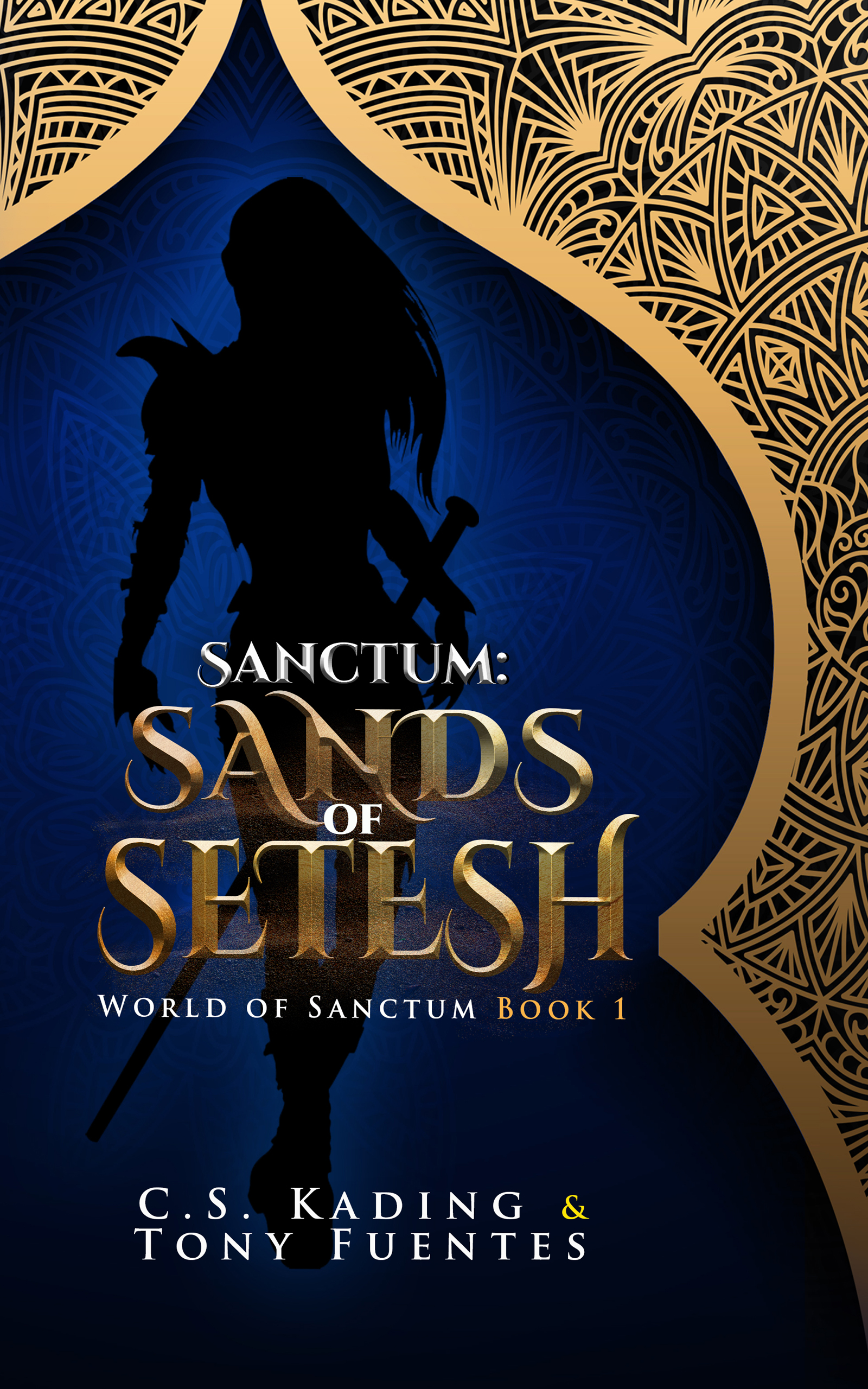 Sanctum: Sands of Setesh (The World of Sanctum Book 1)