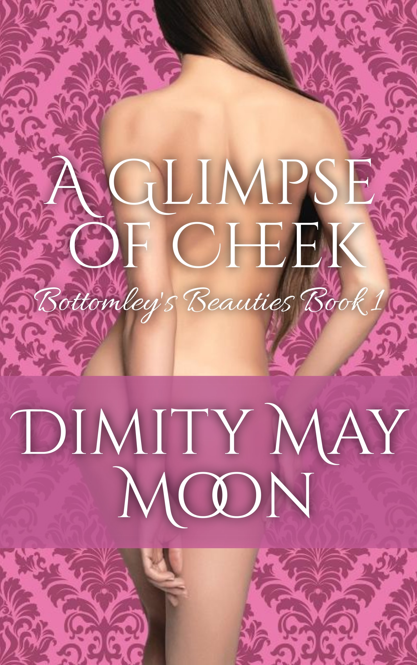 A Glimpse of Cheek (Bottomley's Beauties #1)