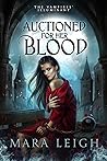 Book cover for Auctioned for Her Blood (The Vampires' Illuminant, #1)