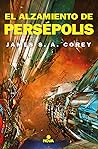 El alzamiento de Persepolis by James S.A. Corey