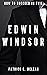 Edwin Windsor: Like Douglas...