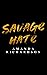 Savage Hate (Savage Hearts, #1)