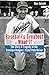 Baseball's Greatest What If: The Story & Tragedy of the Brooklyn Dodgers' Pistol Pete Reiser