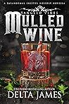 Mulled Wine by Delta James