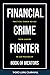 Financial Crime Fighter - Book of Mentors: Practical Career Advice From Leaders In Our Profession
