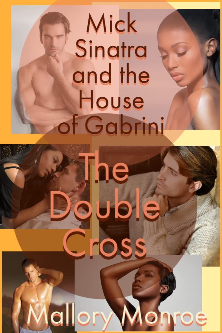 Mick Sinatra and the House of Gabrini: The Double Cross (Mick Sinatra #15)
