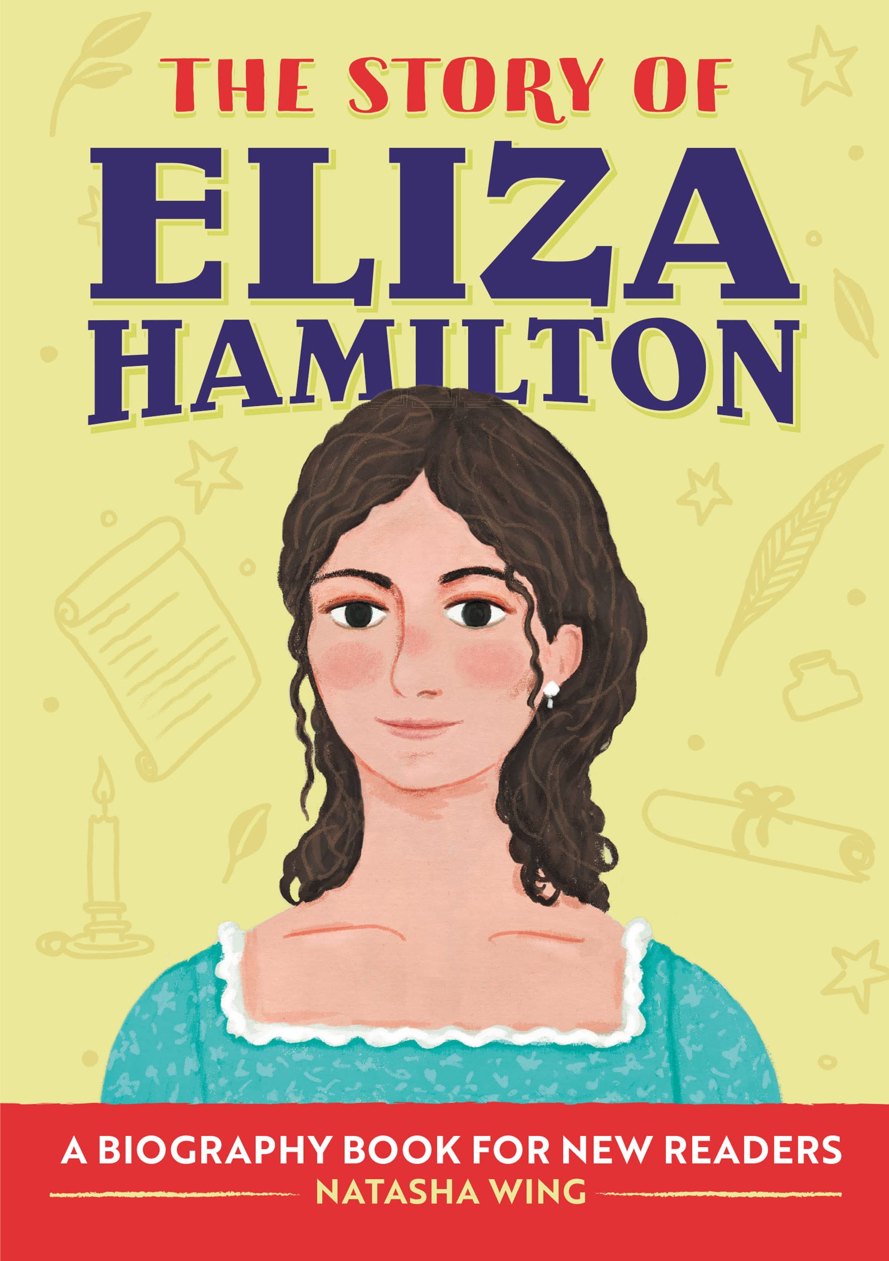 The Story of Eliza Hamilton: A Biography Book for New Readers: An Inspiring Biography for Young Readers (Kindle Edition)