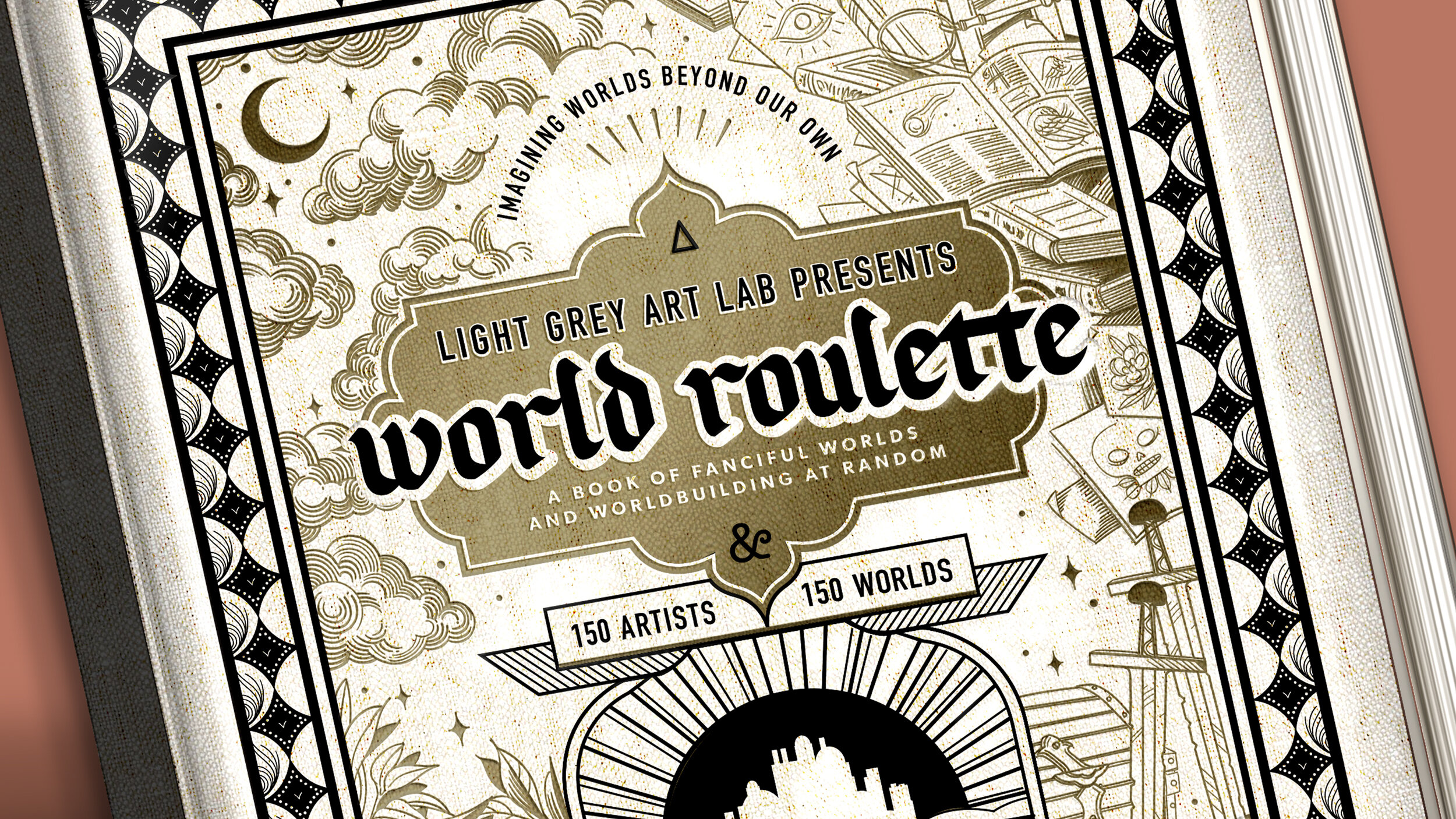 World Roulette: A Book of Fanciful Worlds and Worldbuilding at Random