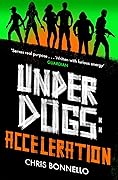 Underdogs: Acceleration