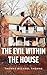 The Evil Within the House by Thomas Michael Thomas