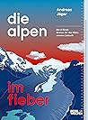 Die Alpen im Fieber