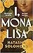 I, Mona Lisa by Natasha Solomons I, Mona Lisa by Natasha Solomons