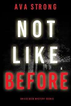 Not Like Before (Ilse Beck #6)