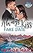 Always Kiss Your Fake Date (Taylor Hart Snow Valley Romance #7)