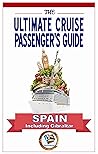 The Ultimate Cruise Passenger's Guide - SPAIN