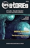 SFS Stories Issue #3: Five Fantasy Flash Fiction Stories About the Moon SFS Stories Issue #3: Five Fantasy Flash Fiction Stories About the Moon