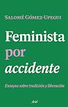 Feminista por acc...