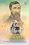 Life Without Principle by Henry David Thoreau