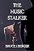 The Music Stalker (A Covo F...