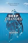 Deep Changes: When the gospel transforms what the heart desires