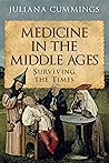 Medicine in the Middle Ages by Juliana Cummings Medicine in the Middle Ages by Juliana Cummings