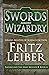 Swords Against Wizardry (The Adventures of Fafhrd and the Gray Mouser)
