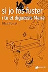 Si jo fos fuster i tu et diguessis Maria Si jo fos fuster i tu et diguessis Maria