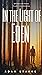 In the Light of Eden by Adam Starks
