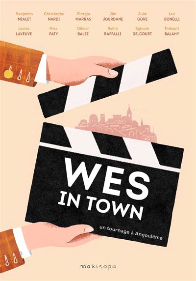 Wes in Town - Un Tournage à Angoulème (Hardcover)