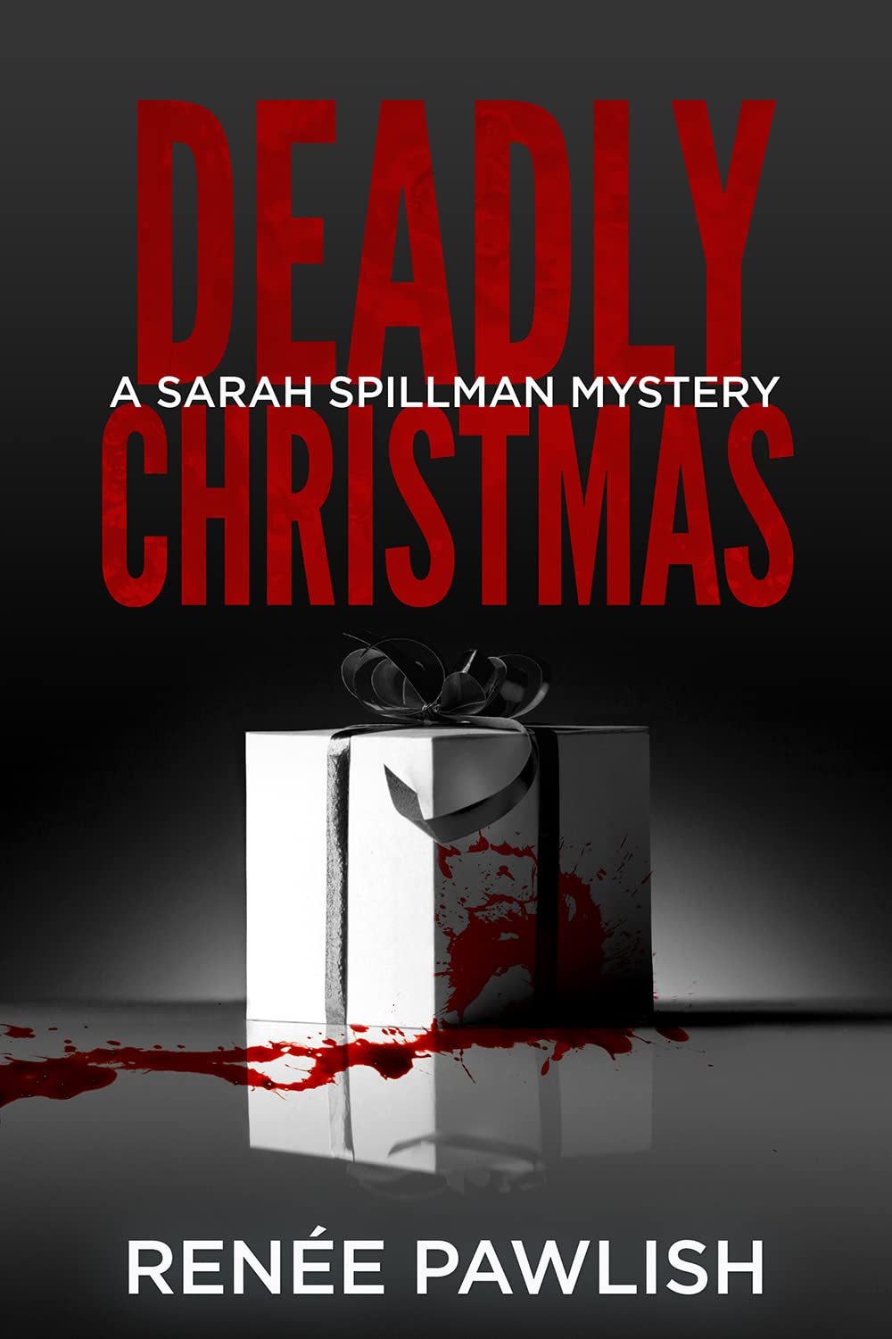 Deadly Christmas (Detective Sarah Spillman, #6.5)