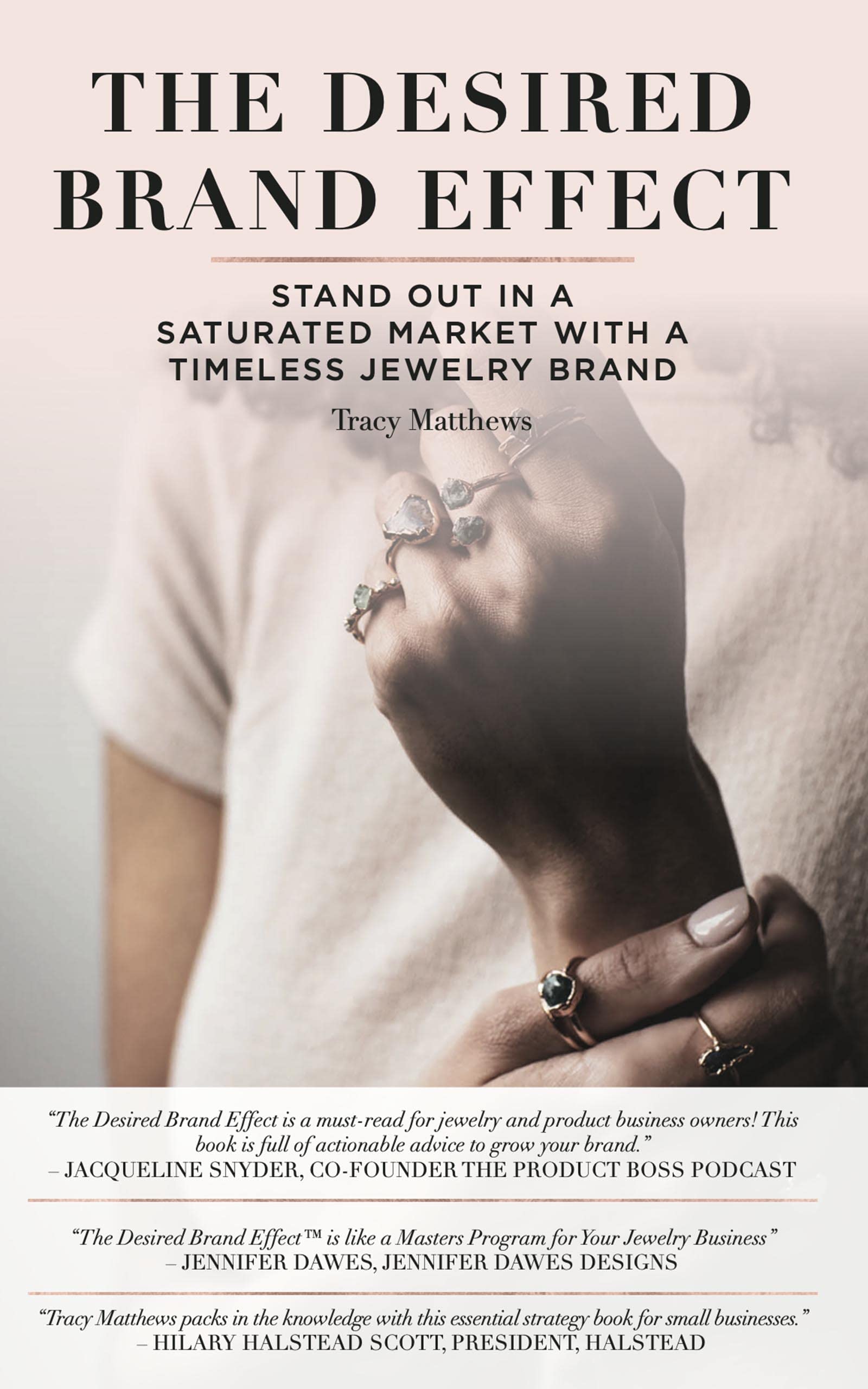 The Desired Brand Effect: Stand Out in a Saturated Market with a Timeless Jewelry Brand (Kindle Edition)