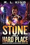 Stone and a Hard ...